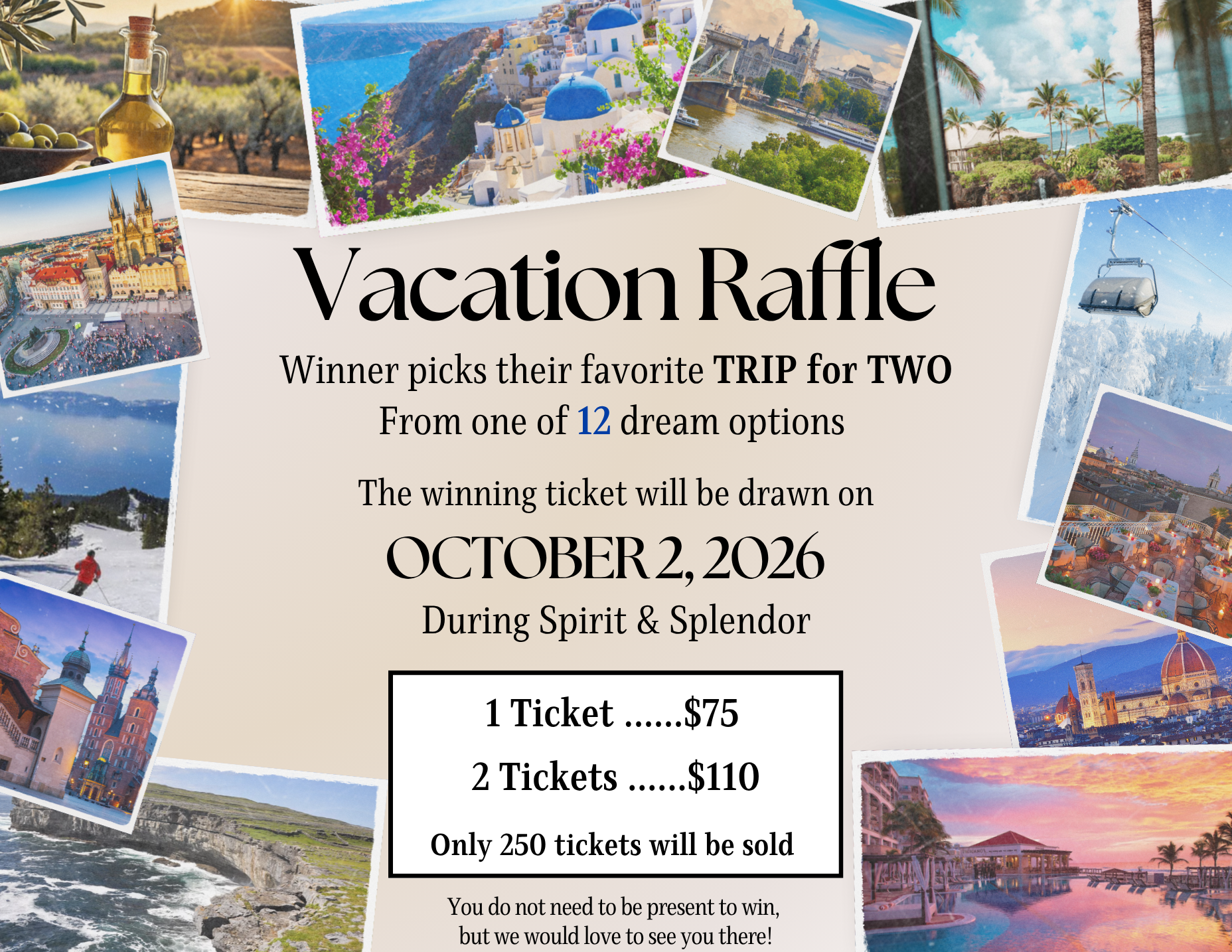 Vacation Raffle Winner picks one trip for two from 12 options. Winner will be drawn on 10/2/26